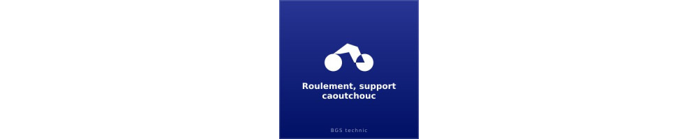 Roulement, support caoutchouc