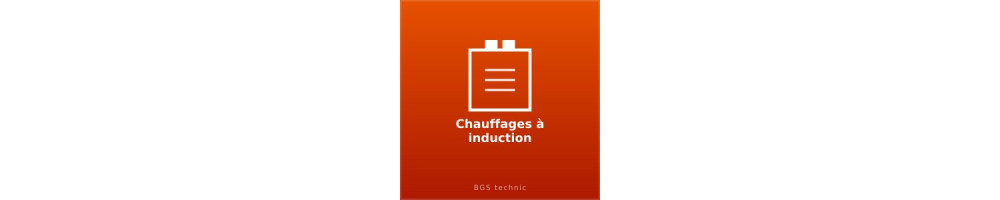 Chauffages à induction