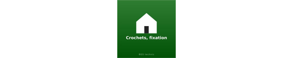 Crochets, fixation