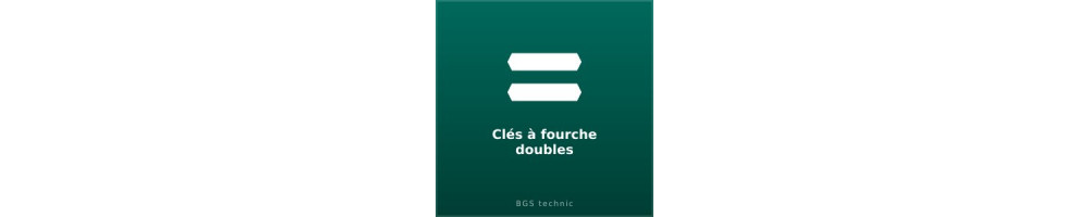 Clés à fourche doubles